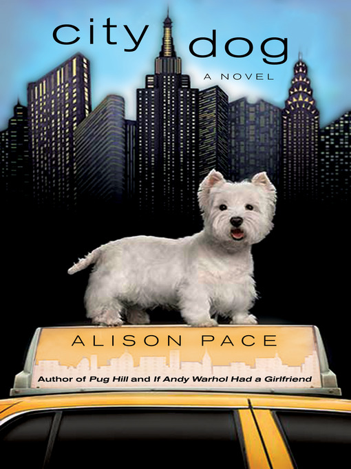 Title details for City Dog by Alison Pace - Available